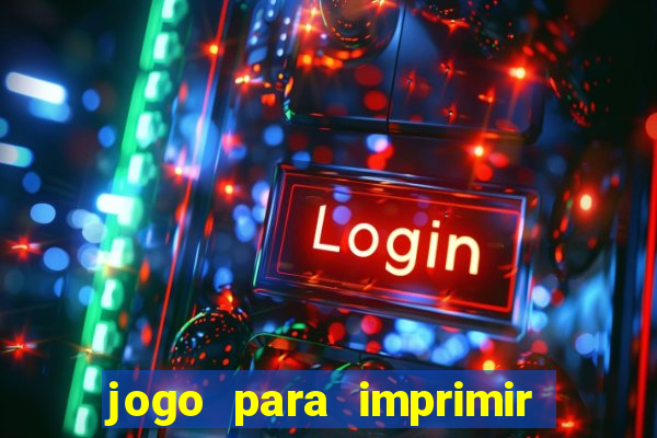 jogo para imprimir e montar